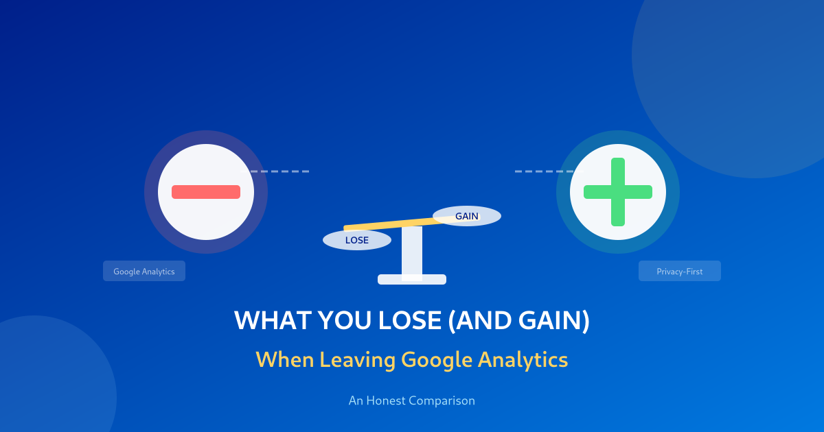 What You Lose (and Gain) When Leaving Google Analytics
